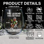 The Legend Has Retired Not My Problem Anymore Cartoon – Personalized Stemless Wine Glass